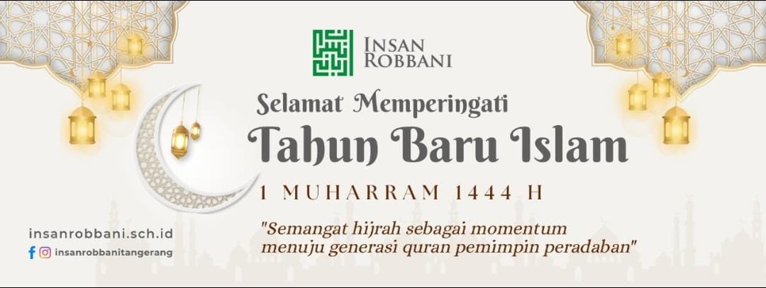 Menyambut Tahun Baru Islam, 1 Muharram 1444 H “Semangat Hijrah sebagai Momentum Menuju Generasi Qur’an Pemimpin Peradaban”